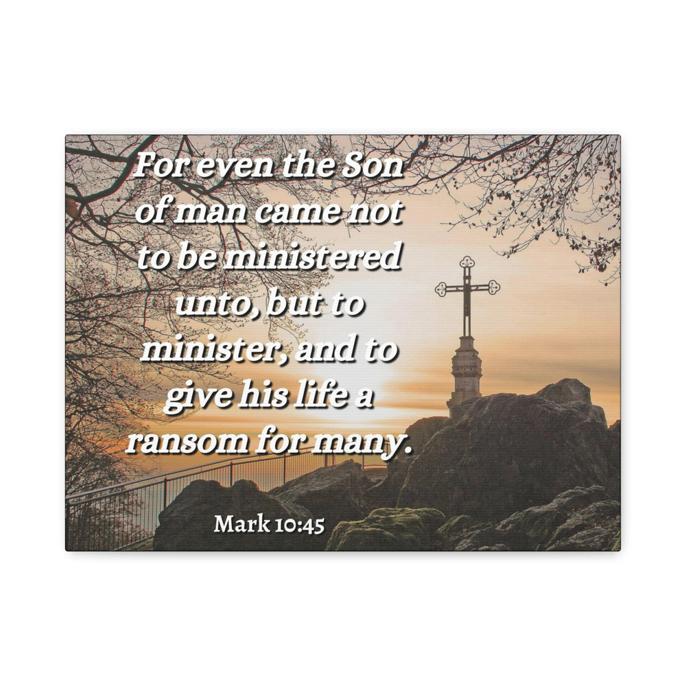 Scripture Canvas Son Of Man Mark 10:45 Christian Wall Art Bible Verse Print